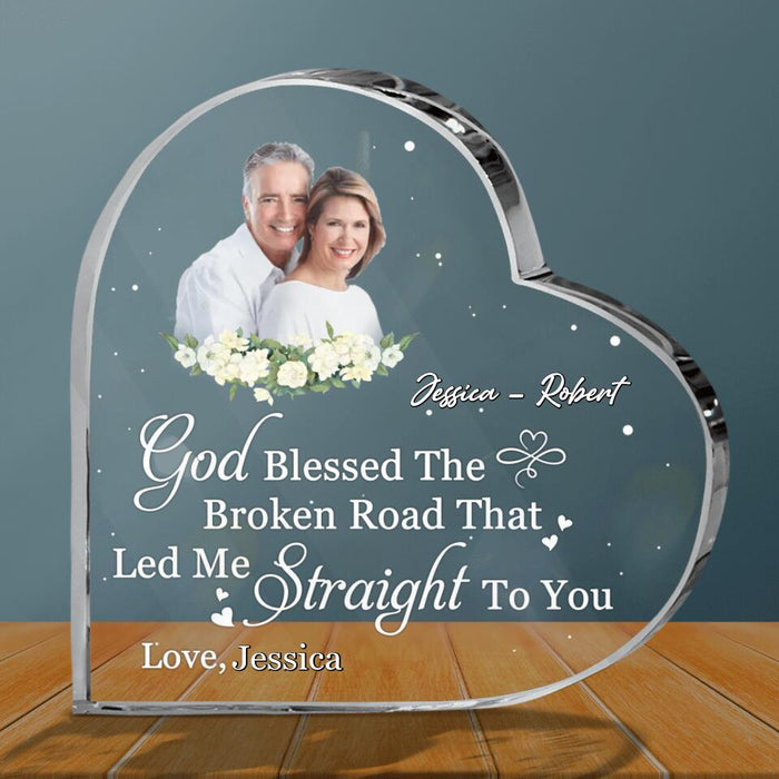 Custom Personalized Love Crystal Heart - Gift Idea For Couple/ Gift For Him/Her - God Blessed The Broken Road That Led Me Straight To You