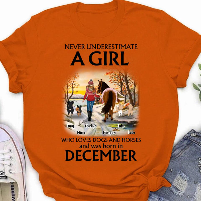 Custom Personalized Dogs And A Horse Shirt - Upto 4 Dogs - Christmas Gift Idea For Horse/Dog Owners - Never Underestimate A Girl Who Loves Dogs And Horses