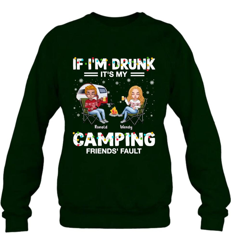 Personalized Camping Friends Shirt - Up to 7 Friends - Christmas Gift For Friends/Camping Lovers - If I'm Drunk It's My Camping Friends' Fault