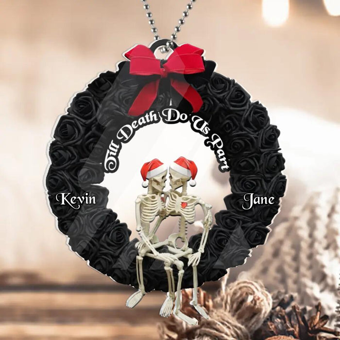 Custom Personalized Skeleton Couple On Wreath Acrylic Ornament - Gift Idea For Couple - Till Death Do Us Part