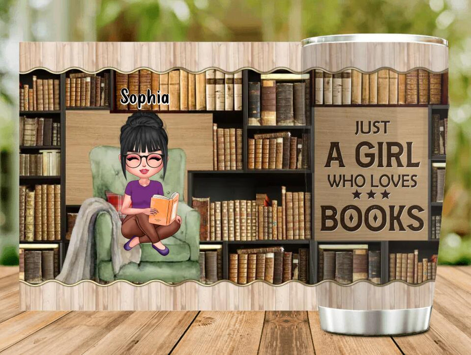 Custom Personalized Reading Book Tumbler - Gift Idea For Book Lover - Just A Girl Who Loves Books