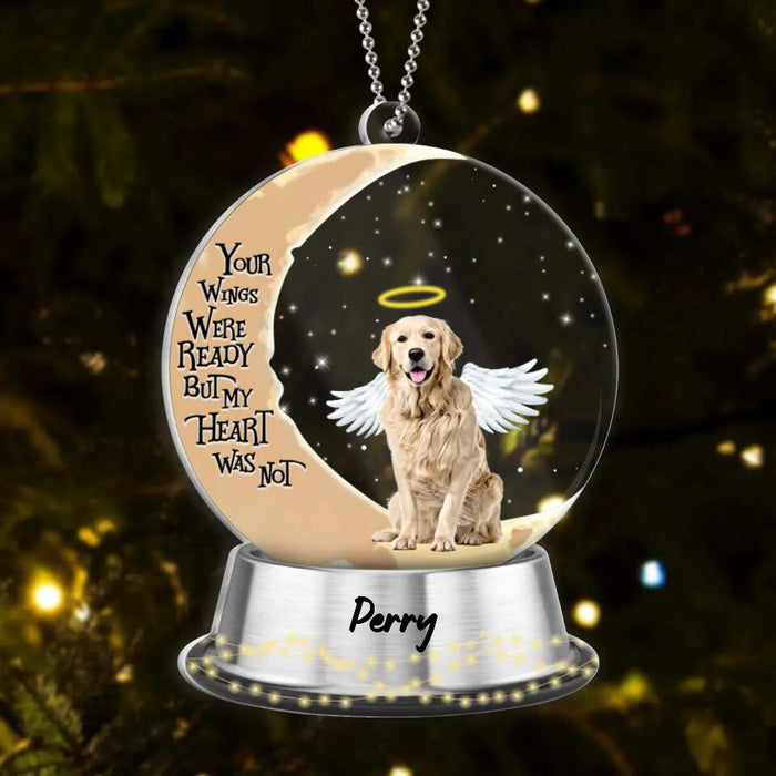 Custom Personalized Memorial Dog Acrylic Ornament - Memorial Gift For Dog Owners - Your Wings Were Ready But My Heart Was Not