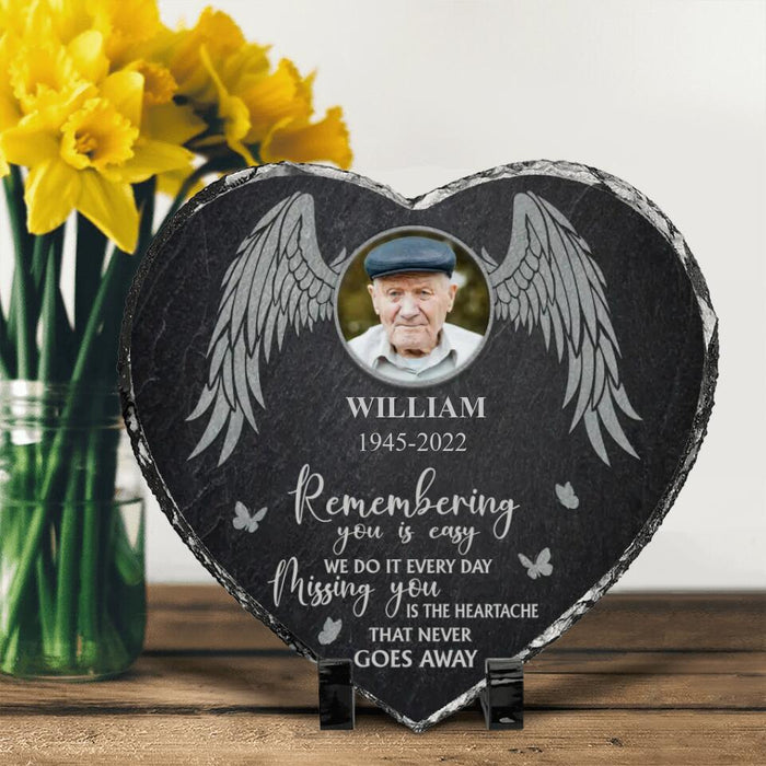 Custom Personalized Memorial Photo Heart Lithograph - Memorial Gift Idea - Remembering You Is Easy We Do It Every day. Missing You Is The Heartache That Never Goes Away