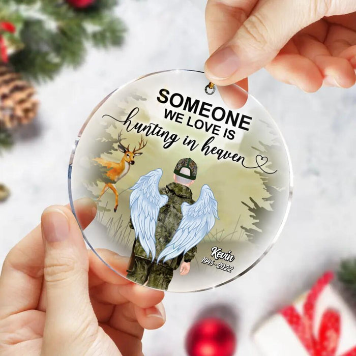 Custom Personalized Hunting In Heaven Ornament - Memorial Gift Idea - Someone We Love Is Hunting In Heaven