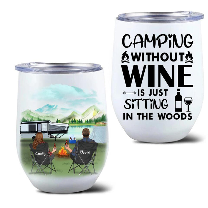 Custom Personalized Camping Wine Tumbler - Couple With Upto 4 Kids And 2 Pets - Best Gift For Camping Lovers - Camping Without Wine Is Just Sitting In The Woods