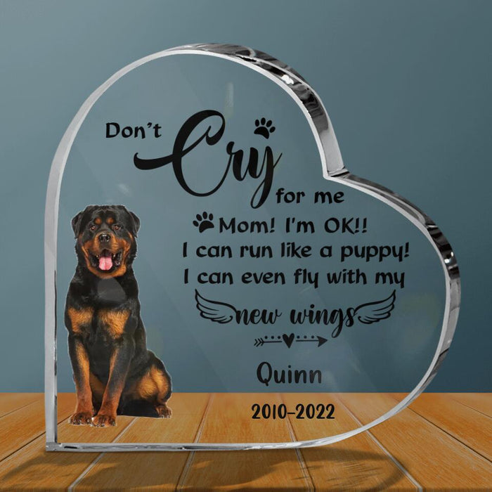 Custom Personalized Dog Photo Crystal Heart - Memorial Gift For Dog Owners - Don't Cry For Me Mom