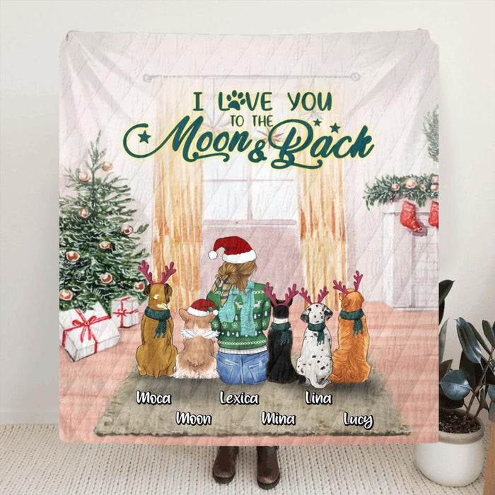 Custom Personalized Christmas Dog Mom Quilt/Fleece Blanket/Pillow Cover - Upto 5 Dogs - Gift Idea For Dog Lover/Dog Mom - I Love You To The Moon & Back