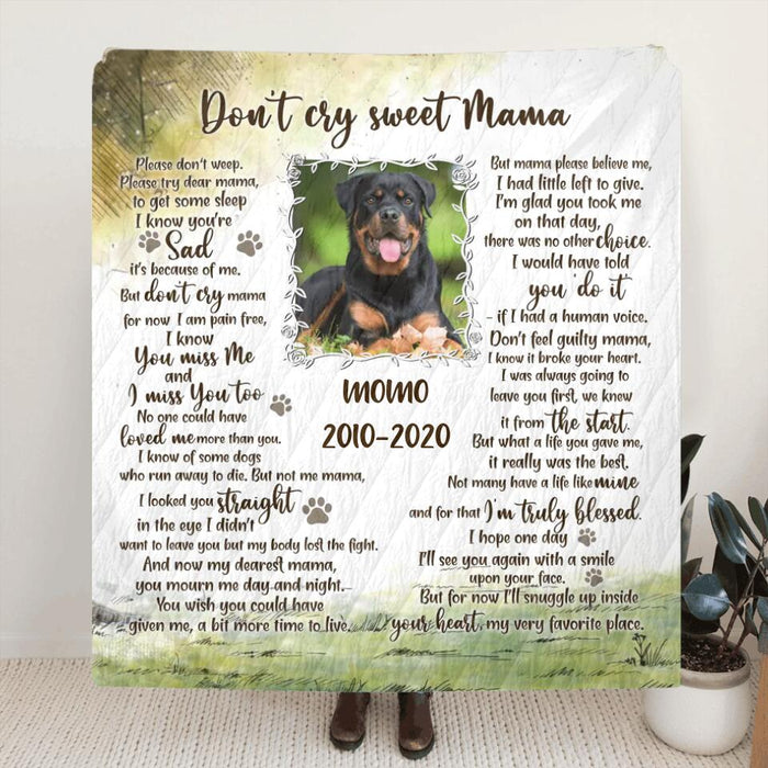 Custom Personalized Memorial Pet Photo Quilt/Fleece Blanket - Memorial Gift Idea For Dog/Cat Owners - Don't Cry Sweet Mama