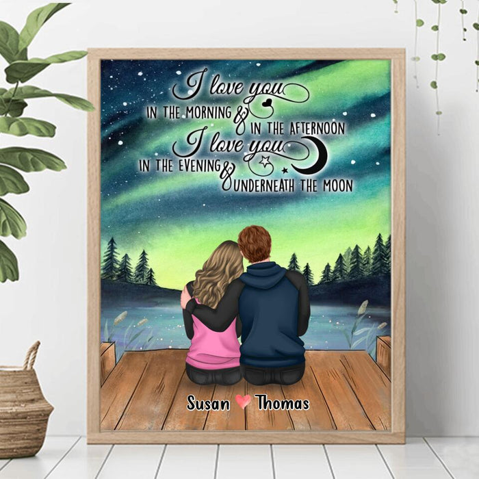 Custom Personalized Couple Poster - Gifts for Couple Valentines Day - I Love You In The Morning And In The Afternoon - Happy Valentine's