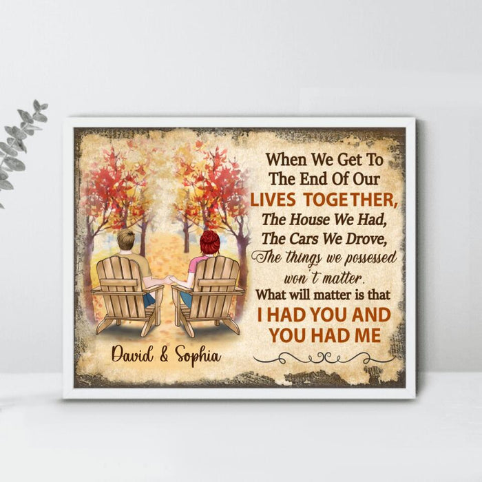 Custom Personalized Couple Poster - Gift Idea For Couple - I Had You And You Had Me