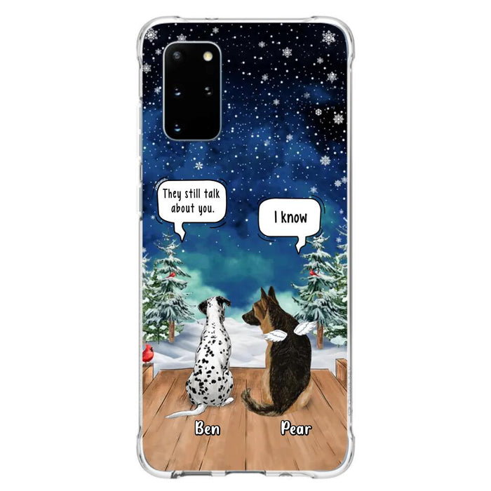 Custom Personalized Memorial Pet Phone Case - Upto 5 Pets - Memorial Gift Idea For Dog/Cat Lovers - They Still Talk About You - Case For iPhone & Samsung