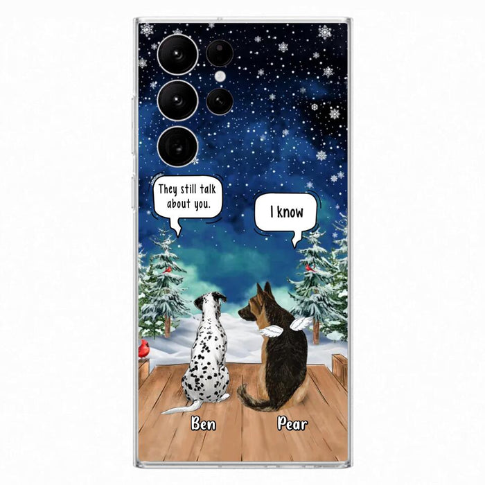 Custom Personalized Memorial Pet Phone Case - Upto 5 Pets - Memorial Gift Idea For Dog/Cat Lovers - They Still Talk About You - Case For iPhone & Samsung