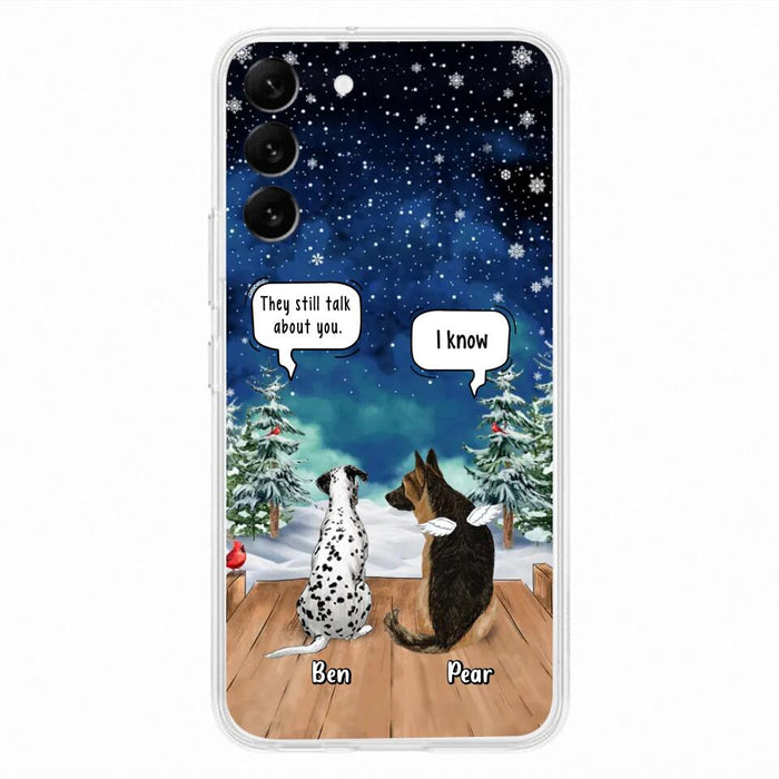 Custom Personalized Memorial Pet Phone Case - Upto 5 Pets - Memorial Gift Idea For Dog/Cat Lovers - They Still Talk About You - Case For iPhone & Samsung