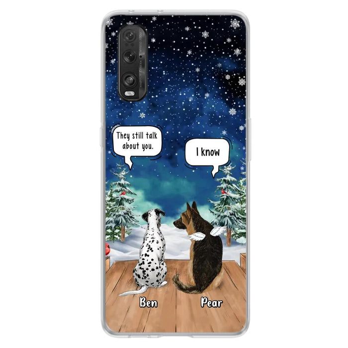 Custom Personalized Memorial Pet Phone Case - Upto 5 Pets - Memorial Gift Idea For Dog/Cat Lovers - They Still Talk About You - Case For Oppo, Xiaomi & Huawei