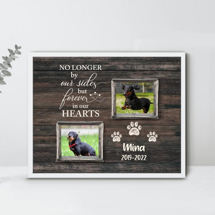 Custom Personalized Memorial Pet Poster - Upload 2 Photos - No Longer By Our Sides But Forever In Our Hearts