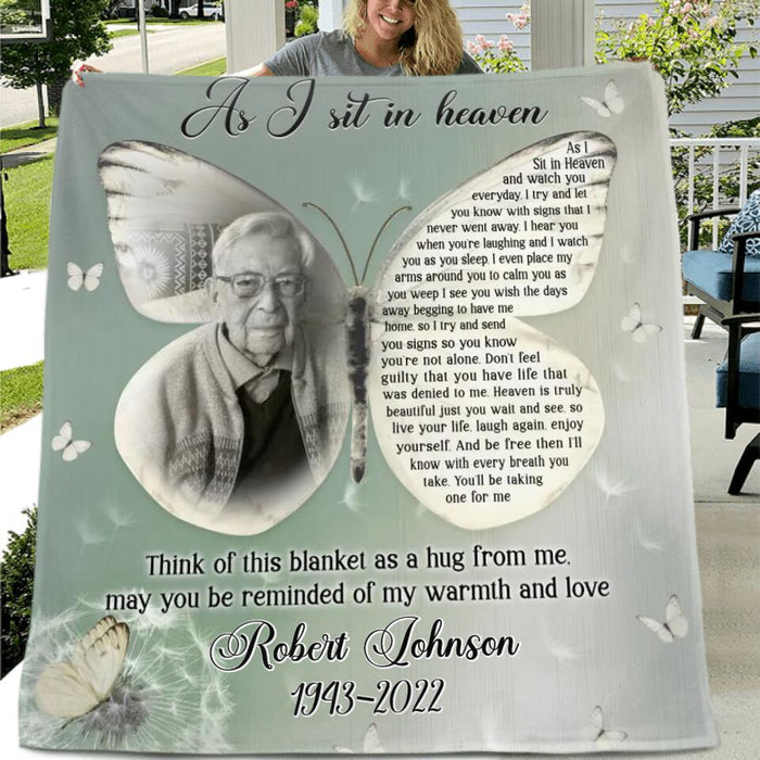 Custom Personalized Upload Photo Single Layer Fleece/ Quilt - Memorial Gift Idea - Upload Dad/Mom Photo - As I Sit In Heaven