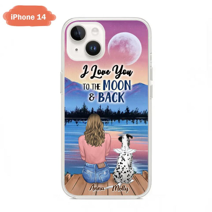 Custom Personalized Memorial Pet Phone Case - Upto 4 Pets - Gift For Dog/Cat Lover - I Love You To The Moon & Back - Case For iPhone And Samsung