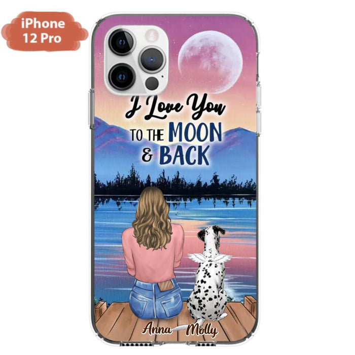 Custom Personalized Memorial Pet Phone Case - Upto 4 Pets - Gift For Dog/Cat Lover - I Love You To The Moon & Back - Case For iPhone And Samsung