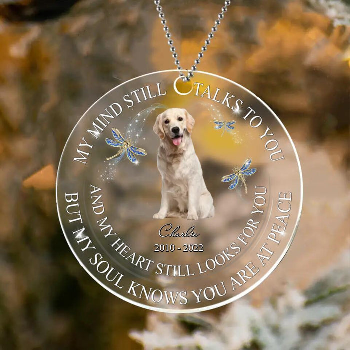 Custom Personalized Memorial Acrylic Ornament - Upload Dog/Cat Photo - My Heart Still Looks For You