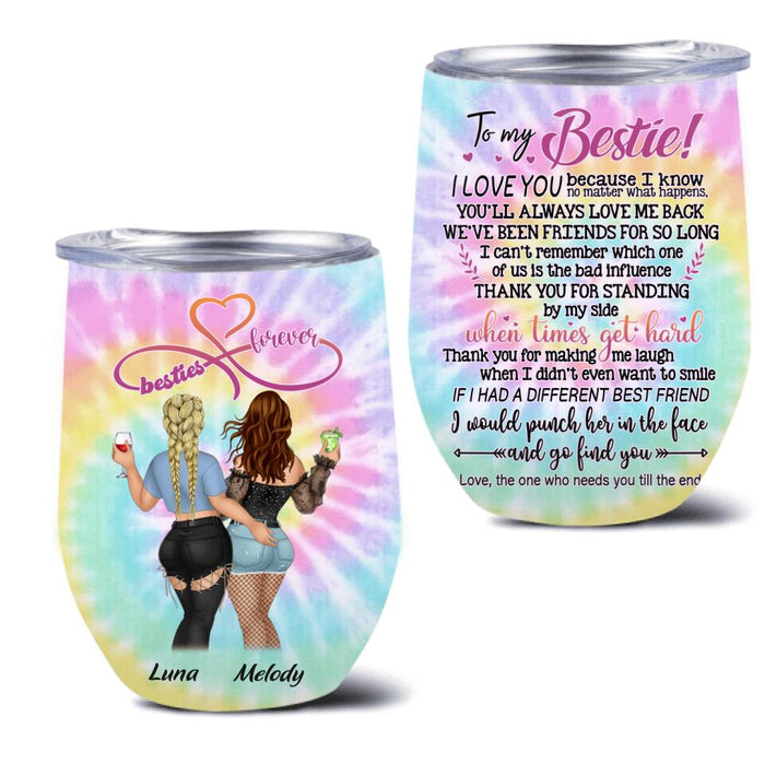 Custom Personalized Bestie Wine Tumbler - Gift Idea For Best Friends - To My Bestie! Thank You For Making Me Laugh