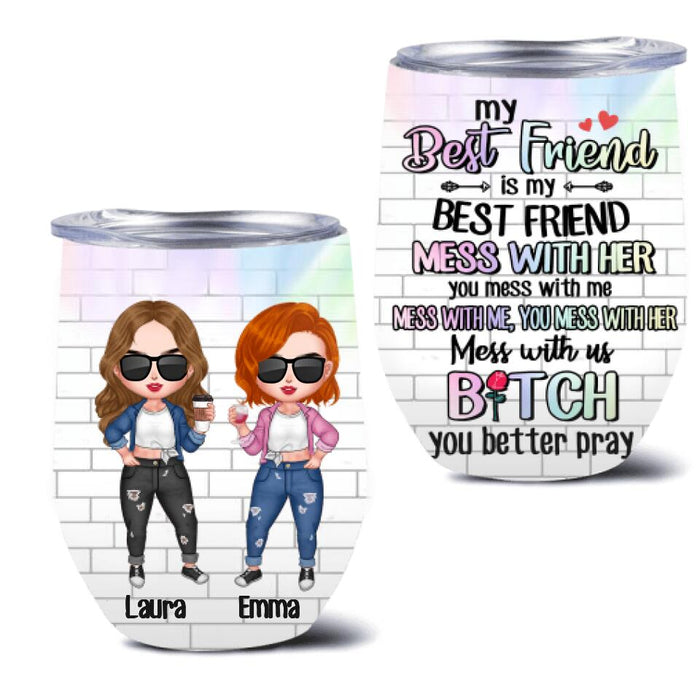 Custom Personalized Bestie Wine Tumbler - Gift Idea For Best Friends with up to 4 Girls - My Best Friend Is My Best Friend