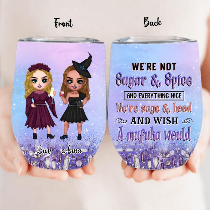 Custom Personalized Besties Witches Wine Tumbler - Halloween Gift For Friends - We're Not Sugar & Spice