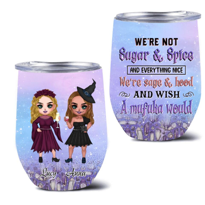 Custom Personalized Besties Witches Wine Tumbler - Halloween Gift For Friends - We're Not Sugar & Spice