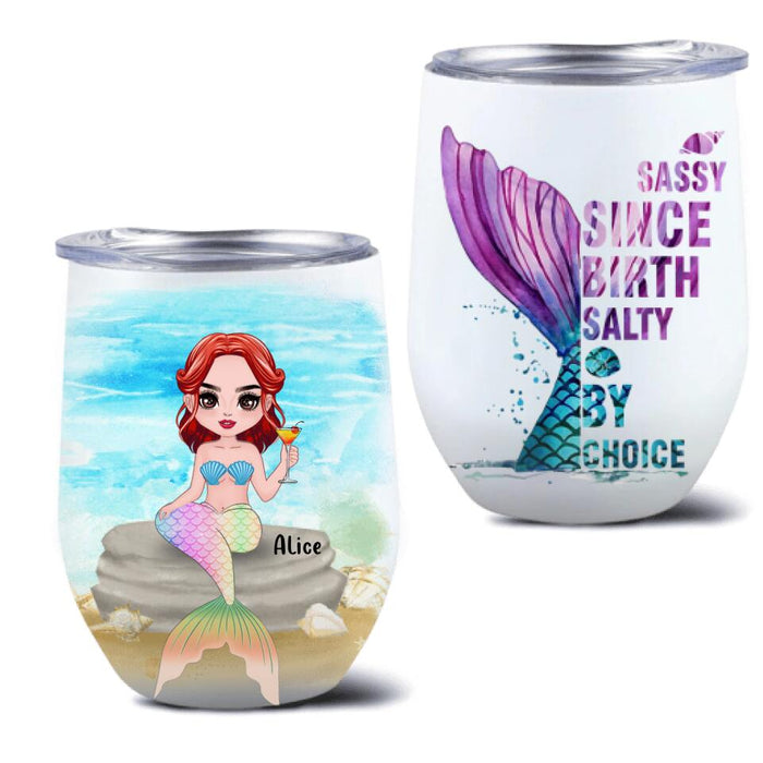 Custom Personalized Mermaid Friends Wine Tumbler - Gift Idea For Mermaid Lover - Sassy Since Birth Salty By Choice