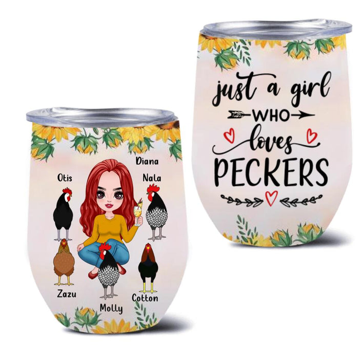 Custom Personalized Chickens Wine Tumbler - Up to 5 Chickens - Just A Girl Who Loves Peckers