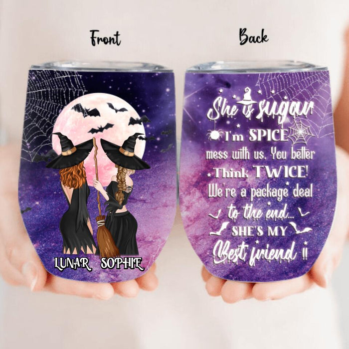 Custom Personalized Witches Wine Tumbler - Halloween Gift Idea For Friends/Sisters - She Is Sugar I'm Spice