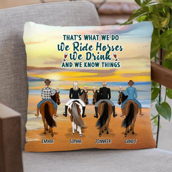 Custom Personalized Girl Riding Horse Pillow Cover/Fleece/Quilt Blanket - Upto 4 Girls - Gift For Friends/Besties/ Horse Lover - Some Girls Go Riding & Drink Too Much It's Me I'm Some Girls