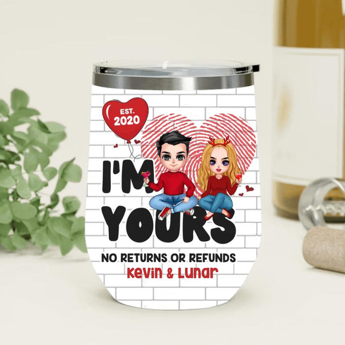 Custom Personalized Couple Wine Tumbler - Gift Idea For Couple - I'm Yours No Returns or Refunds