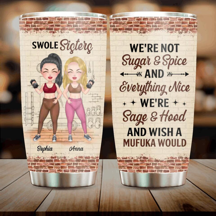 Personalized Gym Tumbler - We're Not Sugar & Spice - Gift Idea For Friends/ Gym Lovers with up to 5 Girls