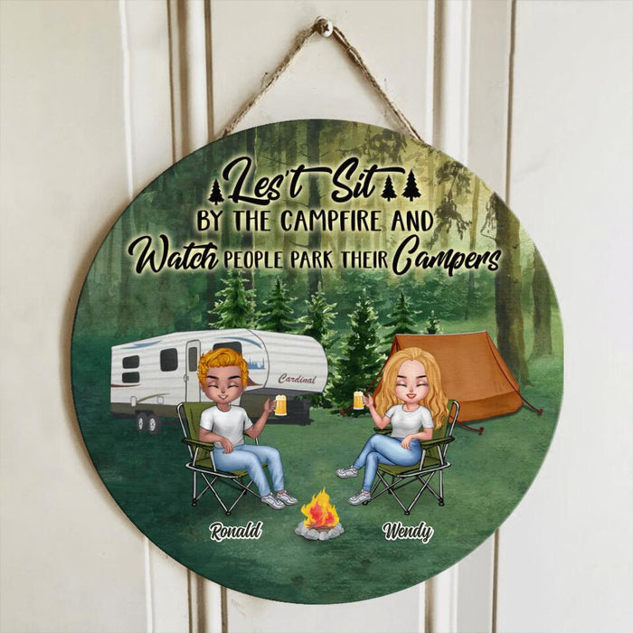 Custom Personalized Camping Circle Wooden Sign - Gift Idea For Camping Lover/ Friends/ Couple - Upto 5 People - Let's Sit By The Campfire & Watch People Park Their Campers