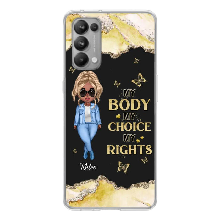 Custom Personalized Girl Phone Case - Gift Idea For Friend/ Birthday Gift - Case For Xiaomi, Oppo And Huawei - My Body My Choice My Rights