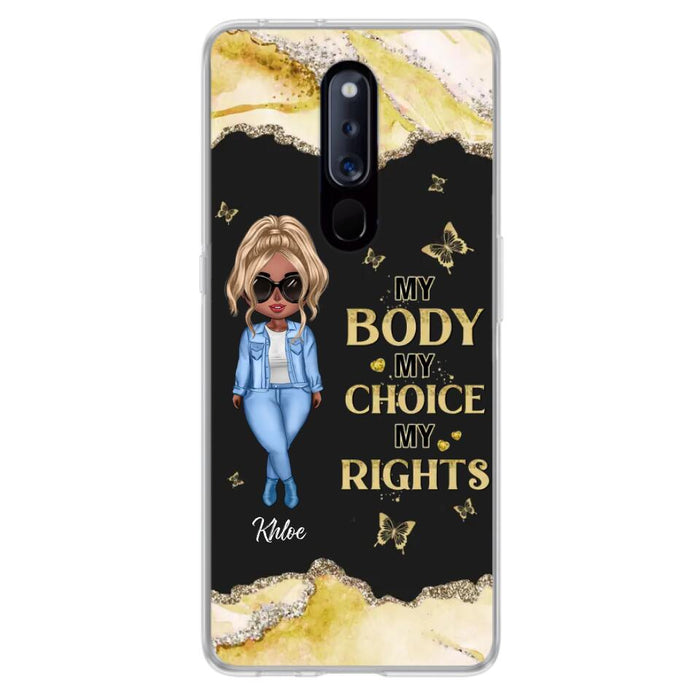 Custom Personalized Girl Phone Case - Gift Idea For Friend/ Birthday Gift - Case For Xiaomi, Oppo And Huawei - My Body My Choice My Rights