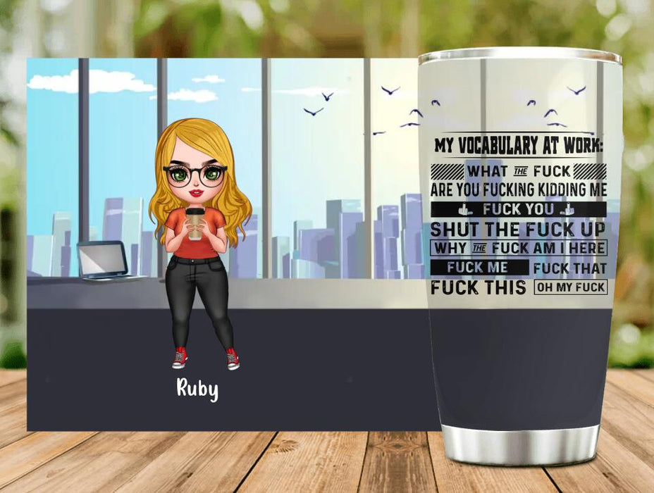 Personalized My Vocabulary At Work Tumbler - Gift Idea For Friends/ Colleagues - Upto 4 People