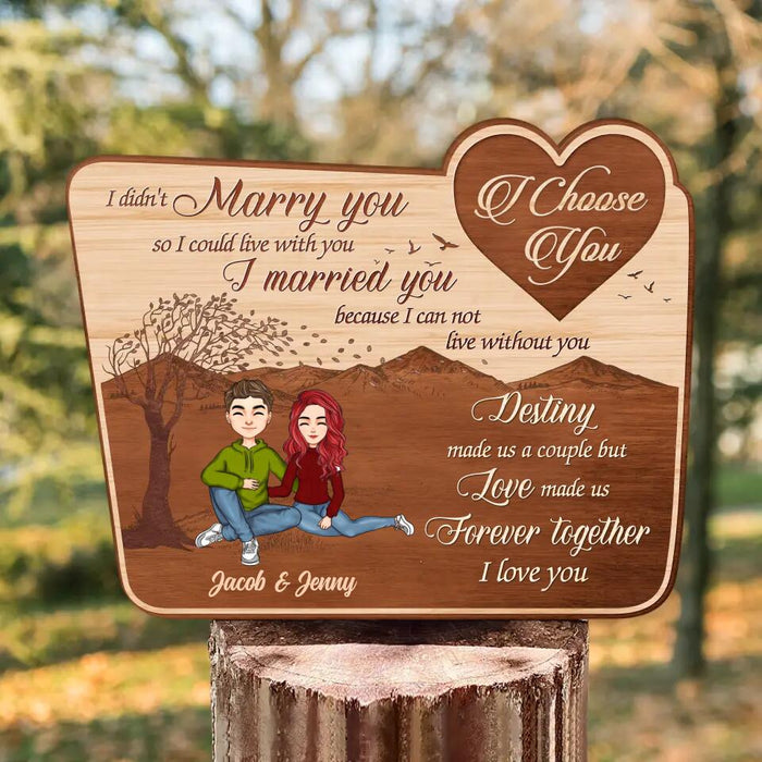 Custom Personalized Couple Wooden Sign - Gift Idea For Couple - Mother's Day Gift For Wife From Husband - I Choose You