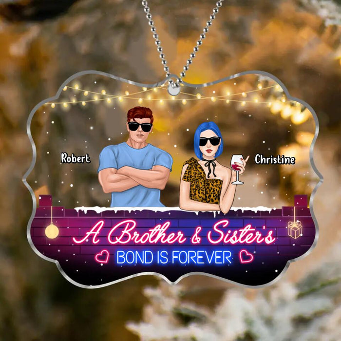 Custom Personalized Brothers & Sisters Acrylic Ornament - Upto 5 People - Gift Idea For Siblings/ Family - A Brother And Sister's Bond Is Forever