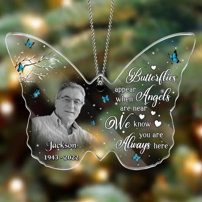 Custom Personalized Memorial Photo Butterfly Acrylic Ornament - Memorial Gift Idea For Family -  Butterflies Appear When Angels Are Near