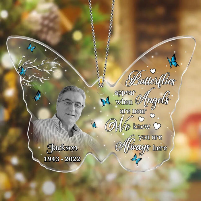 Custom Personalized Memorial Photo Butterfly Acrylic Ornament - Memorial Gift Idea For Family -  Butterflies Appear When Angels Are Near