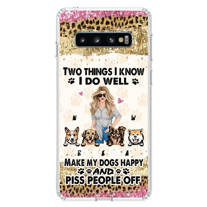 Custom Personalized Happy Dog Mom Phone Case - Gift Idea For Dog Lovers/Dog Owners - Upto 4 Dogs - Two Things I Know I Do Well  - Case For iPhone & Samsung