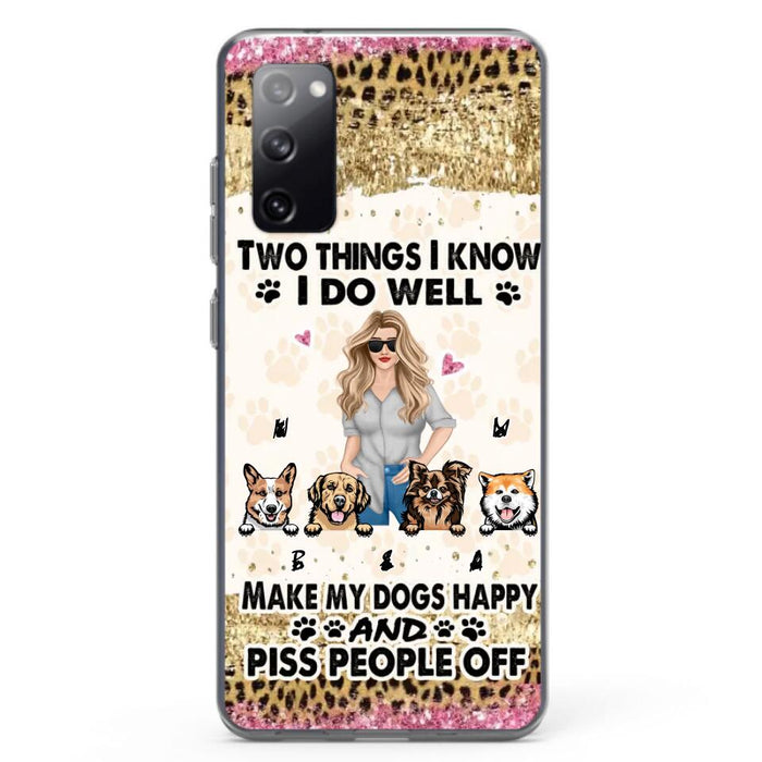 Custom Personalized Happy Dog Mom Phone Case - Gift Idea For Dog Lovers/Dog Owners - Upto 4 Dogs - Two Things I Know I Do Well  - Case For iPhone & Samsung