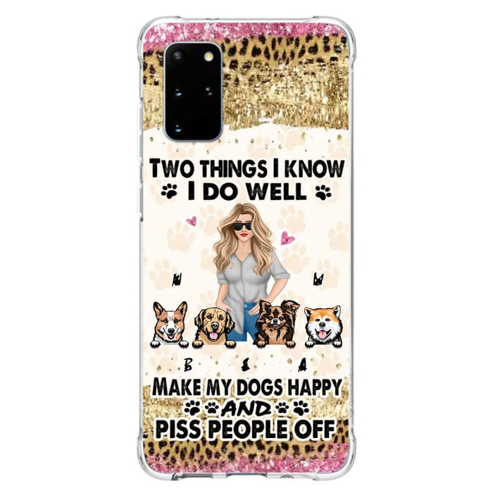 Custom Personalized Happy Dog Mom Phone Case - Gift Idea For Dog Lovers/Dog Owners - Upto 4 Dogs - Two Things I Know I Do Well  - Case For iPhone & Samsung