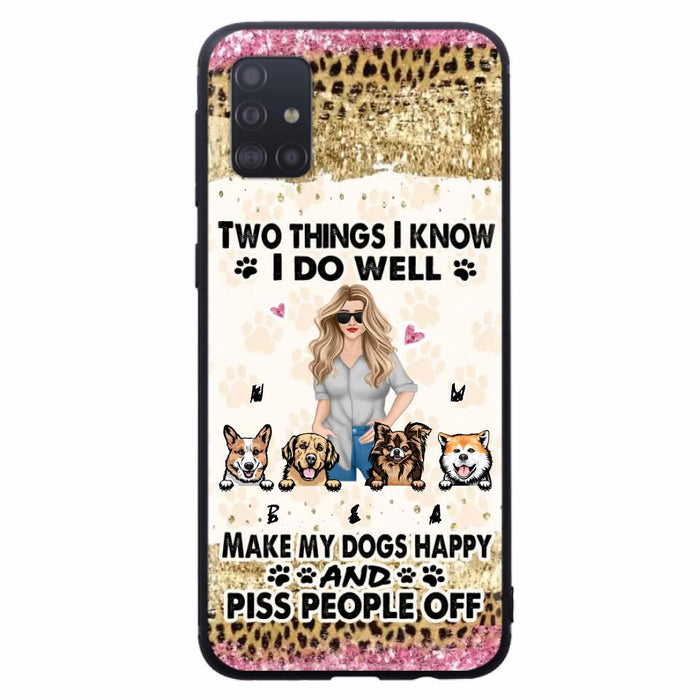 Custom Personalized Happy Dog Mom Phone Case - Gift Idea For Dog Lovers/Dog Owners - Upto 4 Dogs - Two Things I Know I Do Well  - Case For iPhone & Samsung