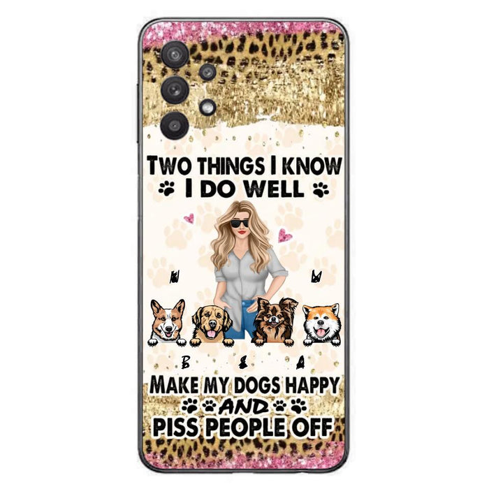 Custom Personalized Happy Dog Mom Phone Case - Gift Idea For Dog Lovers/Dog Owners - Upto 4 Dogs - Two Things I Know I Do Well  - Case For iPhone & Samsung