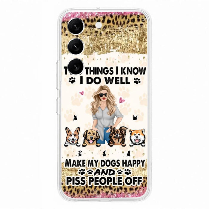 Custom Personalized Happy Dog Mom Phone Case - Gift Idea For Dog Lovers/Dog Owners - Upto 4 Dogs - Two Things I Know I Do Well  - Case For iPhone & Samsung