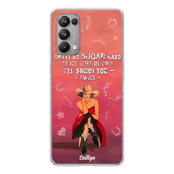 Custom Personalized Country Girl Phone Case - Gift Idea For Girl/ Birthday Gift - Sweet As Sugar Hard As Ice Hurt Me Once I'll Shoot You Twice - Case For Xiaomi, Oppo And Huawei