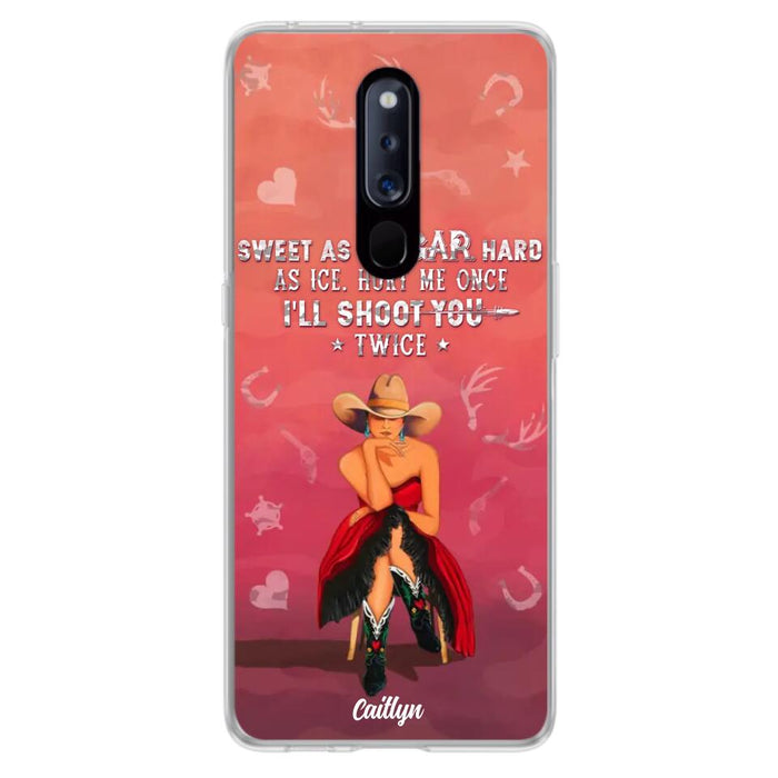 Custom Personalized Country Girl Phone Case - Gift Idea For Girl/ Birthday Gift - Sweet As Sugar Hard As Ice Hurt Me Once I'll Shoot You Twice - Case For Xiaomi, Oppo And Huawei