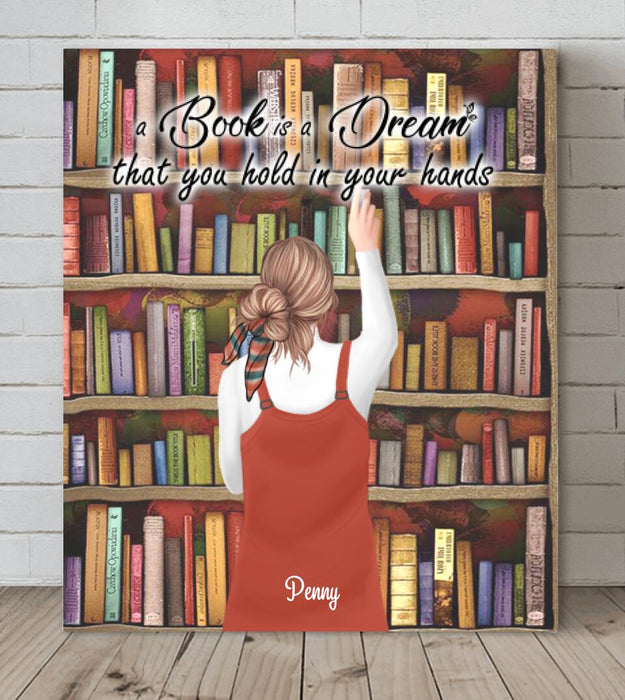 Personalized Reading Girl/ Reading Hobby - Canvas - Best Gift For Reading Girls - A book is a dream that you hold in your hands - 7AZ0EJ